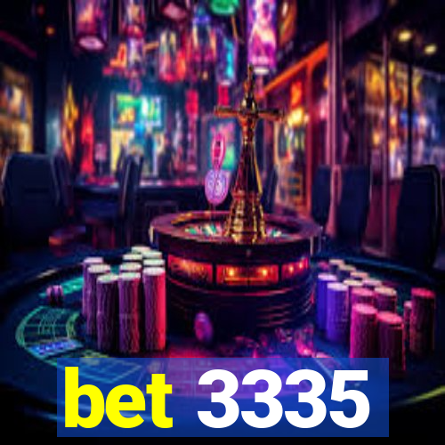 bet 3335